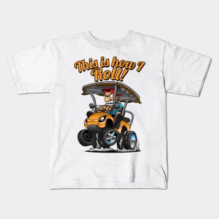 This Is How I Roll Funny Golf Cart Cartoon Kids T-Shirt